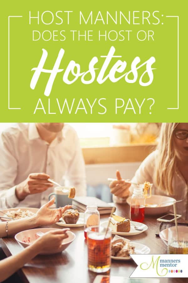 When it comes to dining etiquette and restaurant manners there's more to know that just what fork to use, there's the etiquette of who should pay the bill. Does the host or hostess always pay, or are there times when it's more polite for the guest to pay the tab? You'll find all the answers in this post for both social and business meals. #diningetiquette #diningmanners #restaurantetiquette #restaurantmanners #hostess #manners #etiquette #mannersmentor #maraleemckee